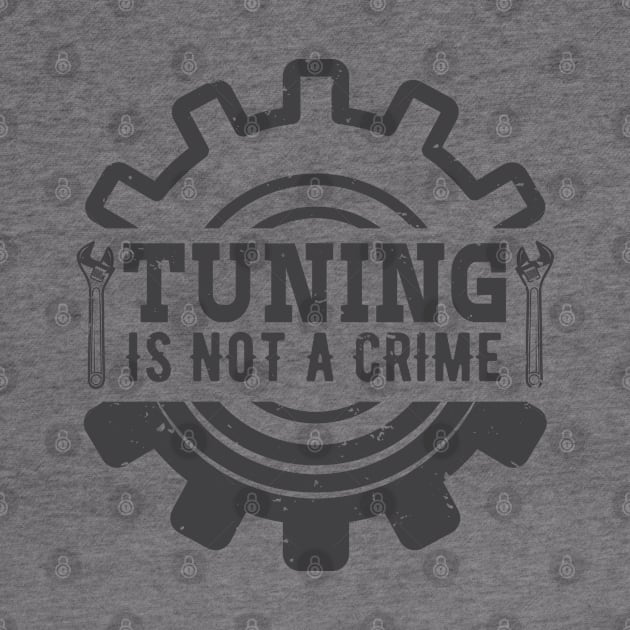 Tuning is not a crime by TheBlackCatprints